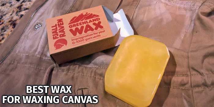 Best Wax for Waxing Canvas